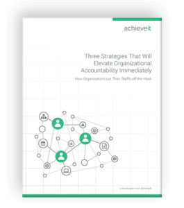 3 Strategies That Will Elevate Organizational Accountability Immediately