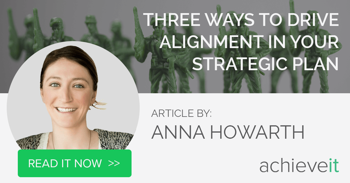 Three Ways to Drive Alignment in your Strategic Plan