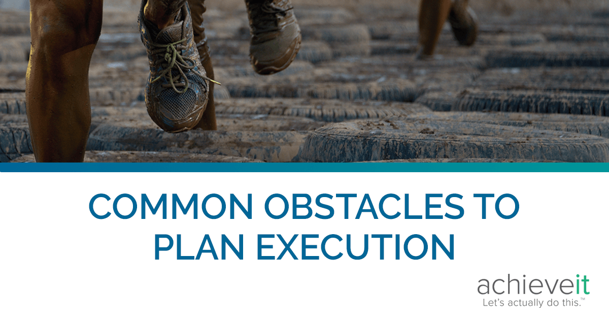 Common Obstacles to Plan Execution