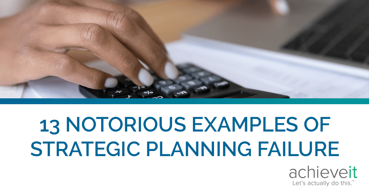 strategic planning failures examples