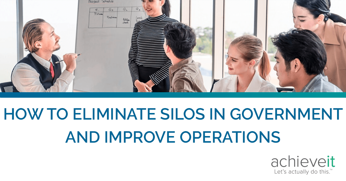 How to Eliminate Silos in Government & Improve Operations