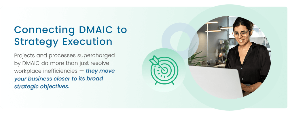 Connecting DMAIC to Strategy Execution