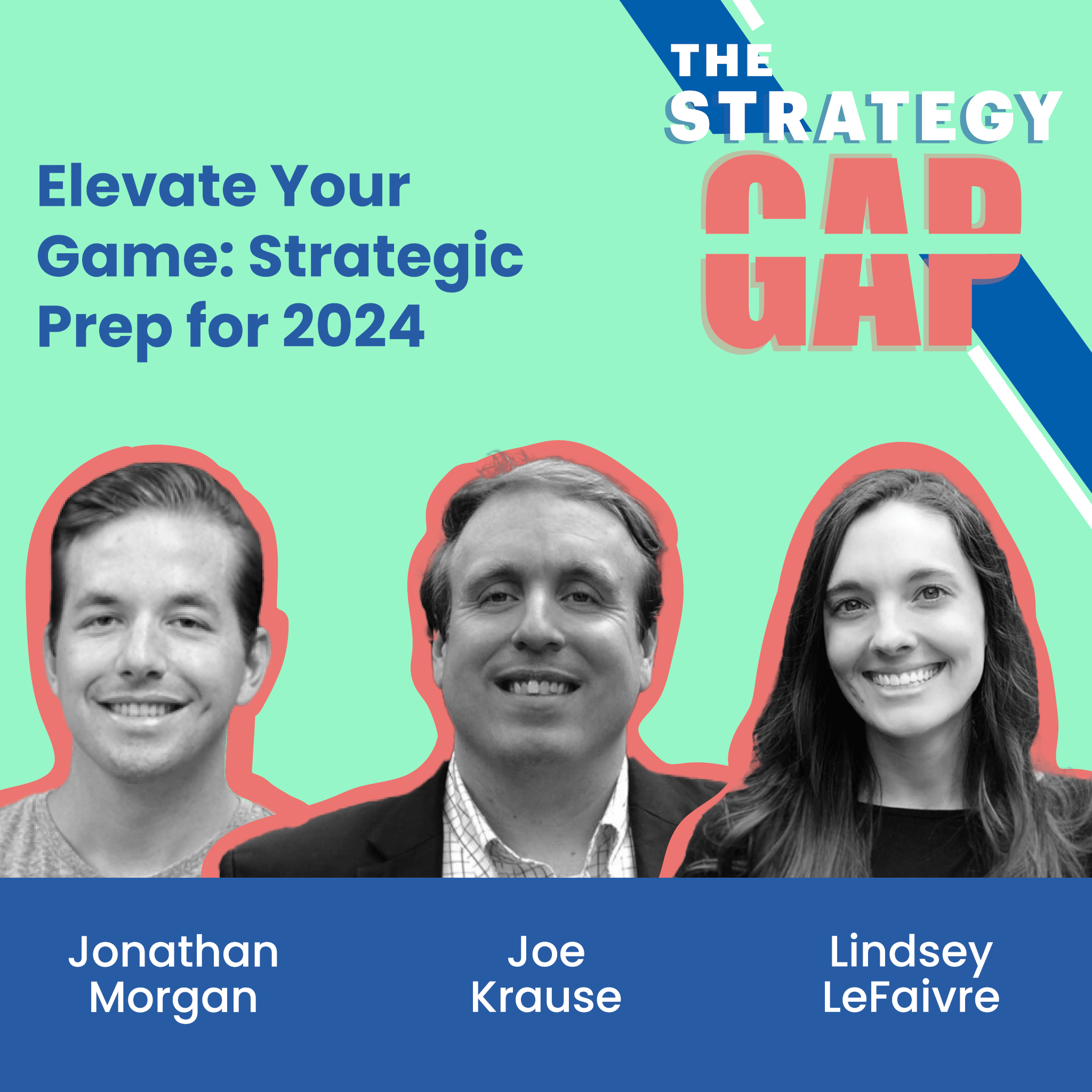 Ep 008 | Elevate Your Game: Strategic Prep for 2024
