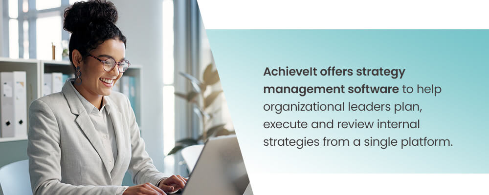 AchieveIt offers strategy management software to help organizational leaders plan, execute and review internal strategies from a single platform.