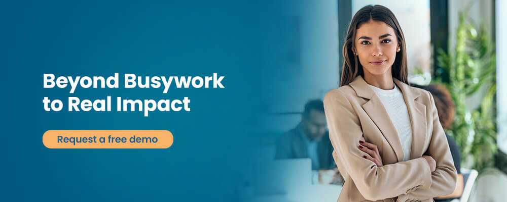 Beyond Busywork to Real Impact 