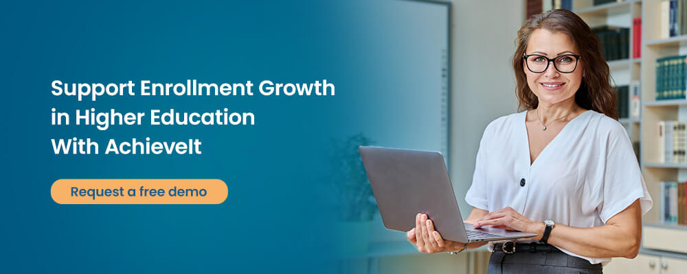 05-Support-Enrollment-Growth Support Enrollment Growth in Higher Education With AchieveIt
