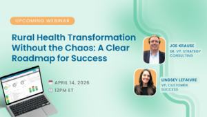 Rural Health Transformation without the Chaos: A Clear Roadmap for Success